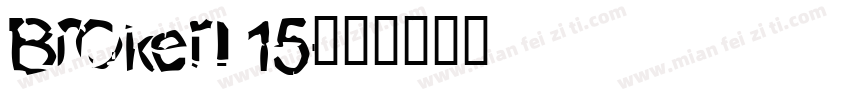 Broken 15字体转换